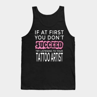 Succeed Tattoo Artist Men Women Tank Top